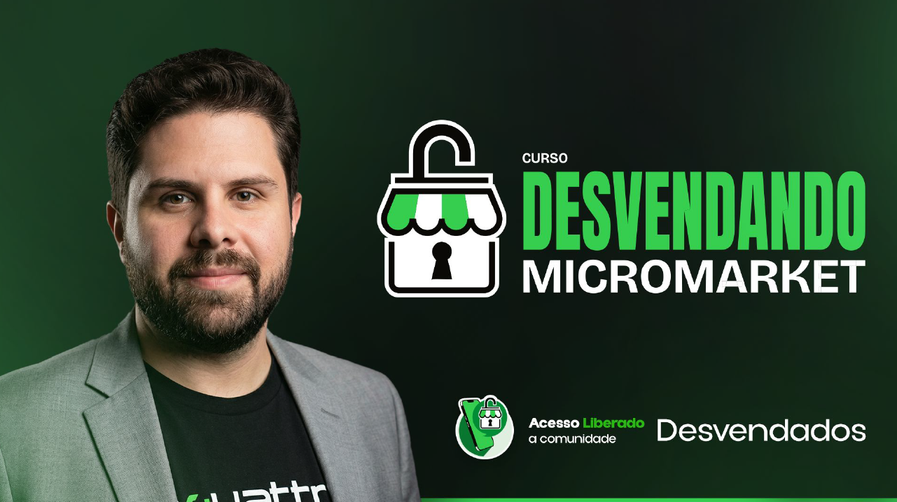 Curso Desvendando Micromarket — com Alex Macopi. Acesso liberado à comunidade Desvendados.